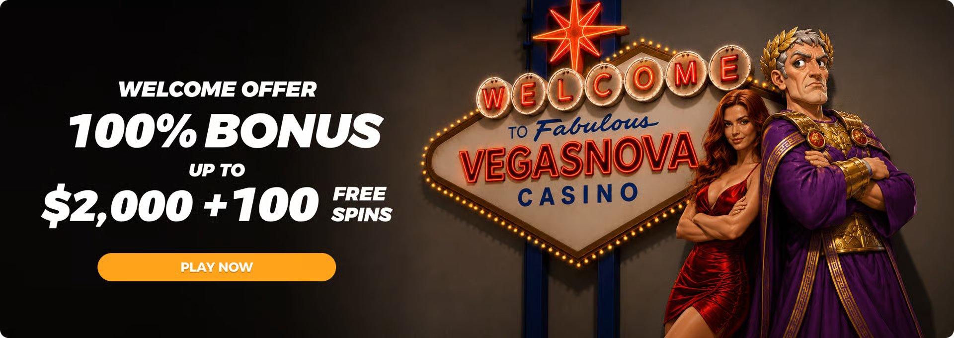 VegasNova Casino welcome offer: 100% bonus up to $2,000 plus 100 free spins